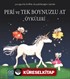 Peri ve Tek Boynuzlu At Öyküleri / Çocuğumla Birlikte Okuyabileceğim Öyküler
