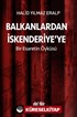 Balkanlardan İskenderiye'ye