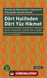 Dört Halifeden Dört Yüz Hikmet