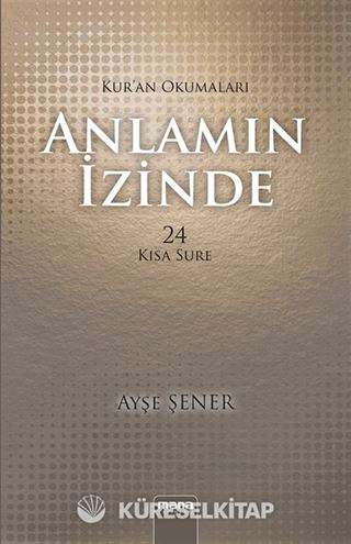 Anlamın İzinde 24 Kısa Sure / Kur'an Okumaları