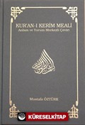 Kur'an-ı Kerim Meali Anlam ve Yorum Merkezli Çeviri (Küçük Boy)