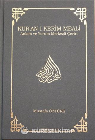 Kur'an-ı Kerim Meali Anlam ve Yorum Merkezli Çeviri (Küçük Boy)