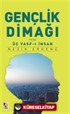 Gençlik Dimağı veya Üç Vasf-ı İnsan