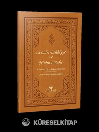 Evrad-ı Bahaiyye ve Hizb'ül Bahr Duası - Mahmud Efendi Hz.'nin Günlük Okuduğu Şekli İle (Ciltli)