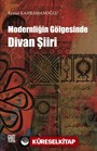 Modernliğin Gölgesinde Divan Şiiri