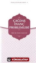 Çağdaş İnanç Problemleri / İnanç Kitapları Serisi 9