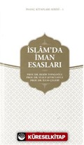 İslam'da İman Esasları / İnanç Kitapları Serisi 1