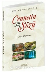 Cennetin İlk Sözü / Kur'an Günlüğü 2