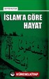 İslam'a Göre Hayat