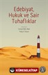 Edebiyat, Hukuk ve Sair Tuhaflıklar