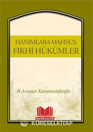 Hanımlara Mahsus Fıkhi Hükümler
