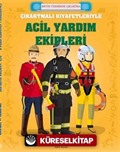 Çıkartmalı Kıyafetleriyle Acil Yardım Ekipleri