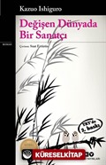 Değişen Dünyada Bir Sanatçı