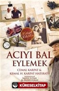 Acıyı Bal Eylemek - Cemal Karpat