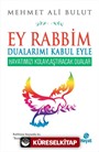 Ey Rabbim Dualarımı Kabul Eyle