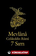 Mevlana Celaleddin Rumi'nin 7 Sırrı