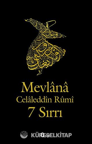 Mevlana Celaleddin Rumi'nin 7 Sırrı