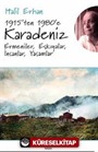 1915'ten 1980'e Karadeniz