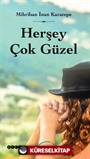 Herşey Çok Güzel