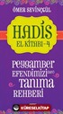 Hadis El Kitabı 4: Peygamber Efendimizi (sav) Tanıma Rehberi