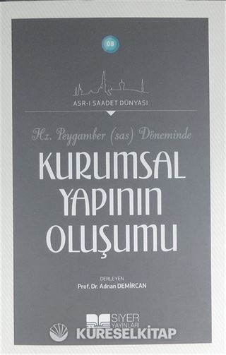 Hz. Peygamber (s.a.v.) Döneminde Kurumsal Yapının Oluşumu