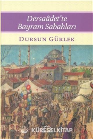 Dersadet'te Bayram Sabahları