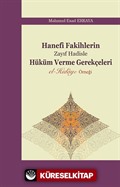 Hanefi Fakihlerin Zayıf Hadisle Hüküm Verme Gerekçeleri