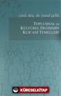 Toplumsal ve Kültürel Değişimin Kur'ani Temelleri