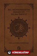 Hz. Muhammed'in Hayatı (s.a.v.) ve İslam Daveti (Deri Cilt Özel Baskı)