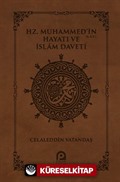 Hz. Muhammed'in Hayatı (s.a.v.) ve İslam Daveti (Deri Cilt Özel Baskı)