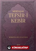 Muhtasar Tefsir-i Kebir (Günümüze Ulaşan İlk Tam Tefsir)