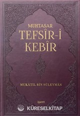 Muhtasar Tefsir-i Kebir (Günümüze Ulaşan İlk Tam Tefsir)