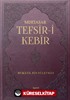 Muhtasar Tefsir-i Kebir (Günümüze Ulaşan İlk Tam Tefsir)