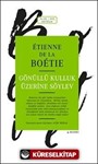 Gönüllü Kulluk Üzerine Söylev