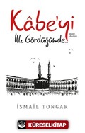 Kabe'yi İlk Gördüğümde