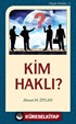 Kim Haklı? / Hayat Notları 3