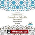 Osmanlı ve Selçuklu Desenleri Boyama Kitabı