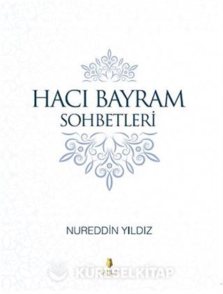 Hacı Bayram Sohbetleri