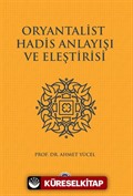 Oryantalist Hadis Anlayışı ve Eleştirisi