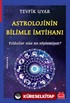 Astrolojinin Bilimle İmtihanı