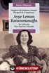 Müphem Bir Kadının Feminist Biyografi ile Kurgulanışı: Ayşe Leman Karaosmanoğlu