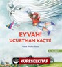 Eyvah! Uçurtmam Kaçtı!