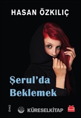Şerul'da Beklemek