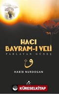 Hacı Bayram-ı Veli - Parlayan Güneş