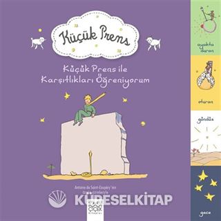 Küçük Prens ile Karşıtlıkları Öğreniyorum