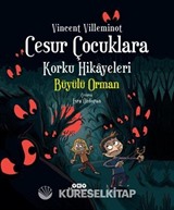 Cesur Çocuklara Korku Hikayeleri