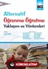 Alternatif Öğrenme Öğretme Yaklaşım ve Yöntemleri