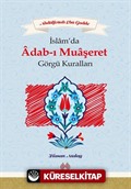 İslam'da Adab-ı Muaşeret ve Görgü Kuralları