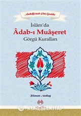 İslam'da Adab-ı Muaşeret ve Görgü Kuralları