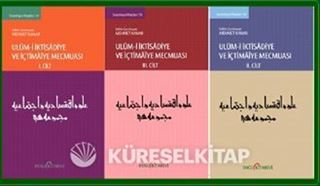 Ulum-u İktisadiye ve İçtimaiye Mecmuası (3 Cilt Takım)